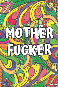 Mother F*cker