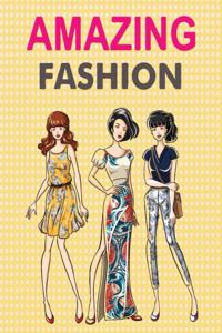 Amazing Fashion