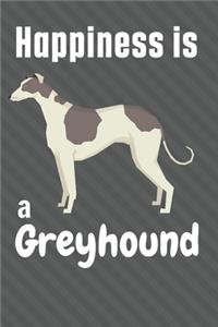 Happiness is a Greyhound