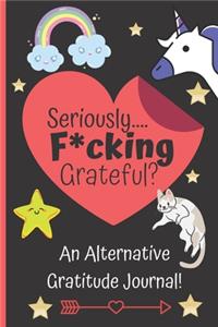 Fucking Grateful - A Sarcastic Gratitude Journal For Women