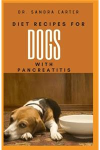 Diet Recipes for Dogs with Pancreatitis