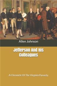 Jefferson And His Colleagues