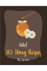 Hello! 365 Honey Recipes