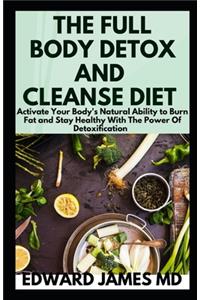 The Full Body Detox and Cleanse Diet