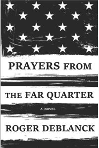 Prayers from the Far Quarter