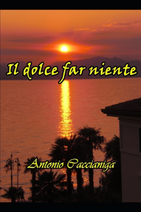 Il dolce far niente