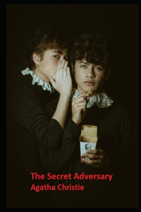 The Secret Adversary Annotated And Illustrated Book