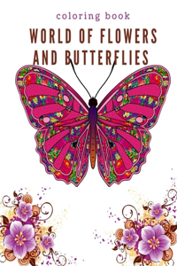 World of Flowers and Butterflies coloring book