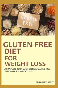 Gluten-Free Diet for Weight Loss