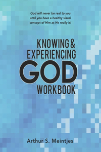 Knowing and Experiencing God