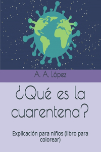 ¿Qué es la cuarentena?