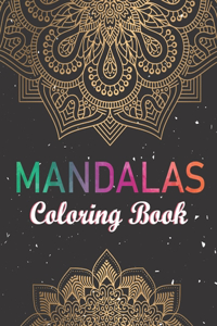 Mandalas Coloring Book: Stress Relieving 50 Mandala Designs for Adults Relaxation. Great for Teen Adults Relaxation Creativity Nice Beautiful Designs.