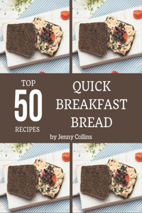 Top 50 Quick Breakfast Bread Recipes