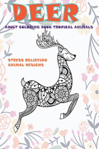 Adult Coloring Book Tropical Animals - Stress Relieving Animal Designs - Deer