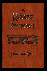 A Modest Proposal (Illustrated)