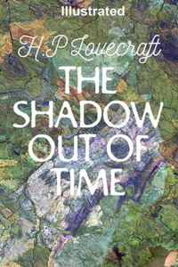 The Shadow out of Time Illustrated