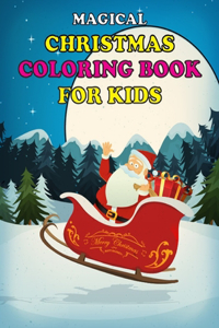 Magical Christmas Coloring Book for Kids