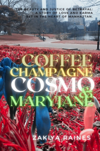 Coffee Champagne Cosmo & Mary Jane