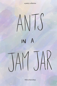 Ants in a Jam Jar