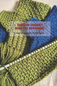 Tunisian Crochet Book For Beginners