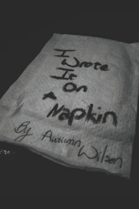 I Wrote It On a Napkin