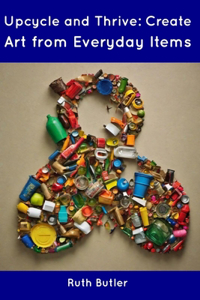 Upcycle and Thrive