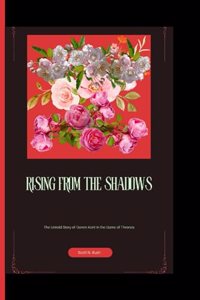 Rising from Shadows