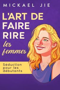 L'art de faire rire une femme