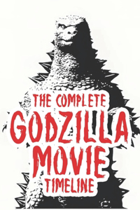 The complete Godzilla movie timeline