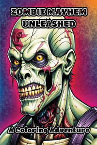 Zombie Mayhem Unleashed