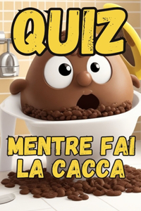 Cose da fare mentre fai la cacca