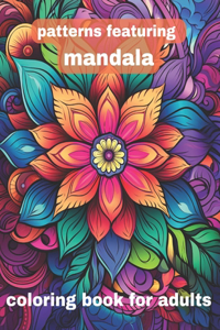 patterns featuring mandala coloring book for adults