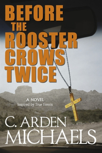 Before the Rooster Crows Twice