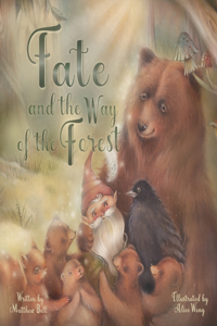 Fate and the Way of the Forest