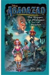 The Puppet, the Professor and the Prophet