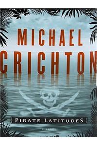 Pirate Latitudes Large Print