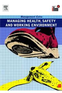 Managing Health, Safety and Working Environment