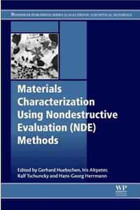 Materials Characterization Using Nondestructive Evaluation (Nde) Methods