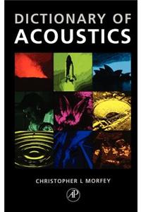 The Dictionary of Acoustics