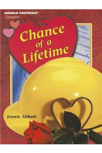Chance of a Lifetime