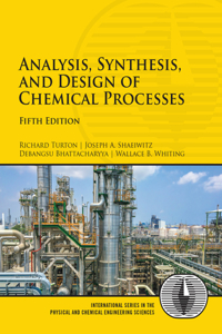 Analysis, Synthesis, and Design of Chemical Processes