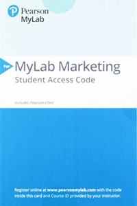 2019 Mylab Marketing with Pearson Etext -- Access Card -- For Marketing