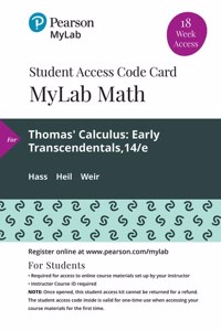 Mylab Math with Pearson Etext -- 18 Week Standalone Access Card -- For Thomas' Calculus