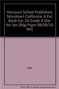 Harcourt School Publishers Storytown California: A Exc Book Exc 10 Grade 4 Star for Jen