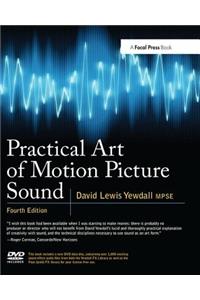 Practical Art of Motion Picture Sound