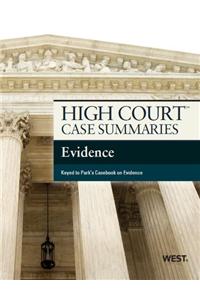 High Court Case Summaries on Evidence, Keyed to Park