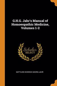 G.H.G. JAHR'S MANUAL OF HOMOEOPATHIC MED