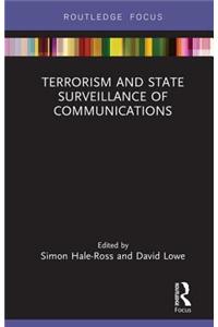 Terrorism and State Surveillance of Communications