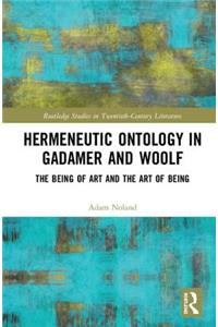 Hermeneutic Ontology in Gadamer and Woolf