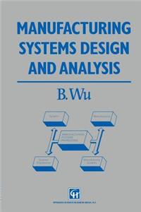 Manufacturing Systems Design and Analysis